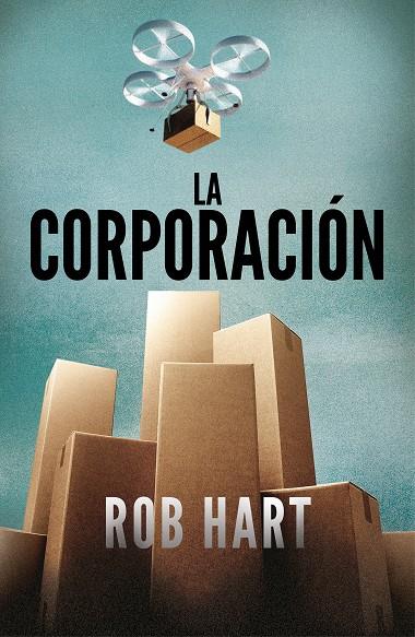 La corporación | 9788401024337 | Hart, Rob | Librería Castillón - Comprar libros online Aragón, Barbastro