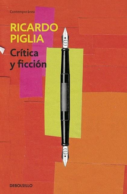 Crítica y ficción | 9788490326756 | PIGLIA, RICARDO | Librería Castillón - Comprar libros online Aragón, Barbastro
