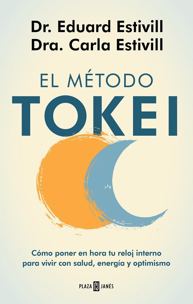 El método Tokei | 9788401025563 | Estivill, Dr. Eduard/Estivill, Carla/Estivill, Carla | Librería Castillón - Comprar libros online Aragón, Barbastro