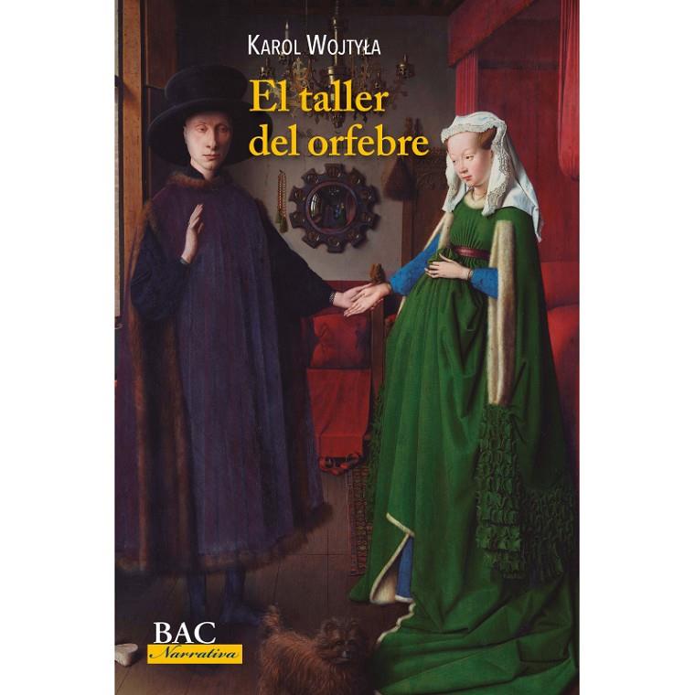 El taller del orfebre | 9788422021940 | Karol Wojtyla | Librería Castillón - Comprar libros online Aragón, Barbastro
