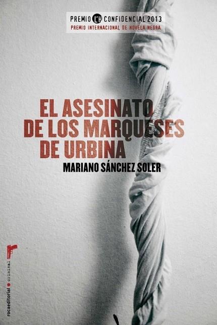 El asesinato de los marqueses de Urbina (Premio L'H 2013) | 9788499185873 | Sánchez Soler, Mariano | Librería Castillón - Comprar libros online Aragón, Barbastro