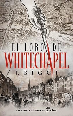 El lobo de Whitechapel | 9788435063982 | Biggi, Iñaki | Librería Castillón - Comprar libros online Aragón, Barbastro