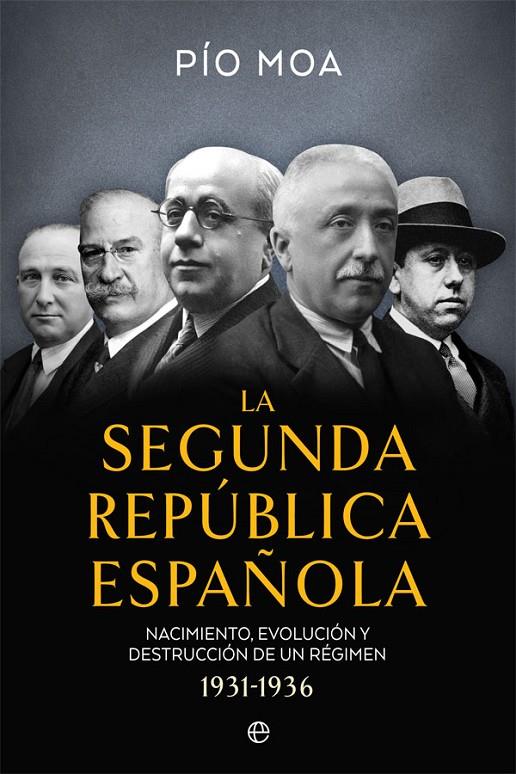 La Segunda República Española | 9788491649397 | Moa, Pío | Librería Castillón - Comprar libros online Aragón, Barbastro