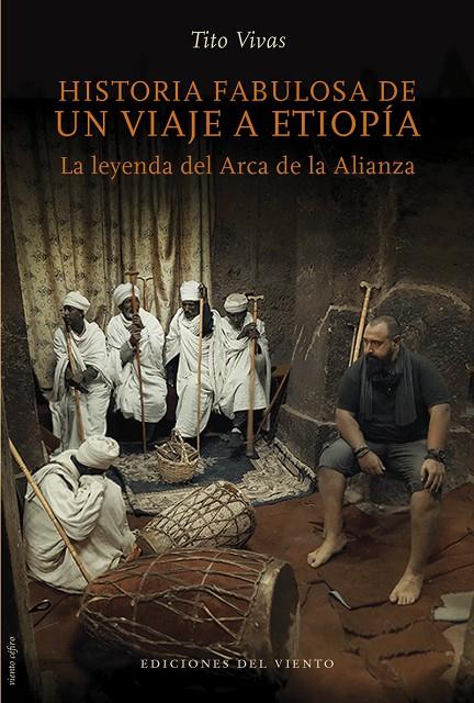 HISTORIA FABULOSA DE UN VIAJE A ETIOPIA | 9788418227097 | Vivas Tito | Librería Castillón - Comprar libros online Aragón, Barbastro