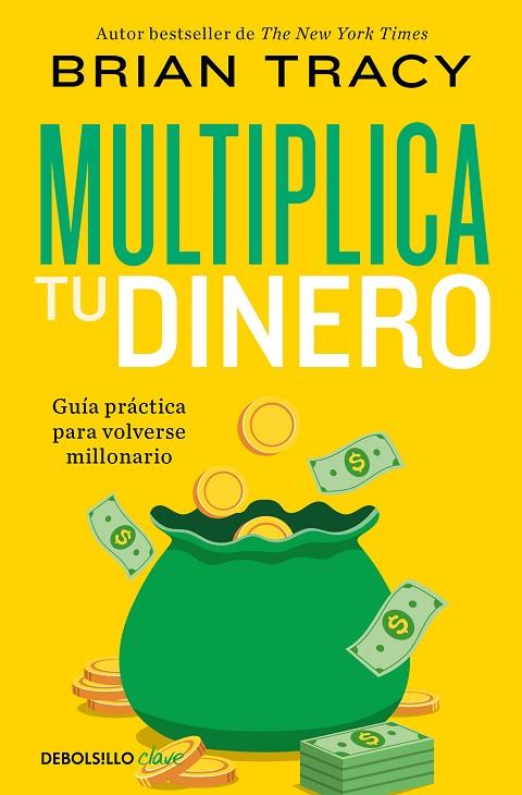 Multiplica tu dinero | 9788466372862 | Tracy, Brian | Librería Castillón - Comprar libros online Aragón, Barbastro