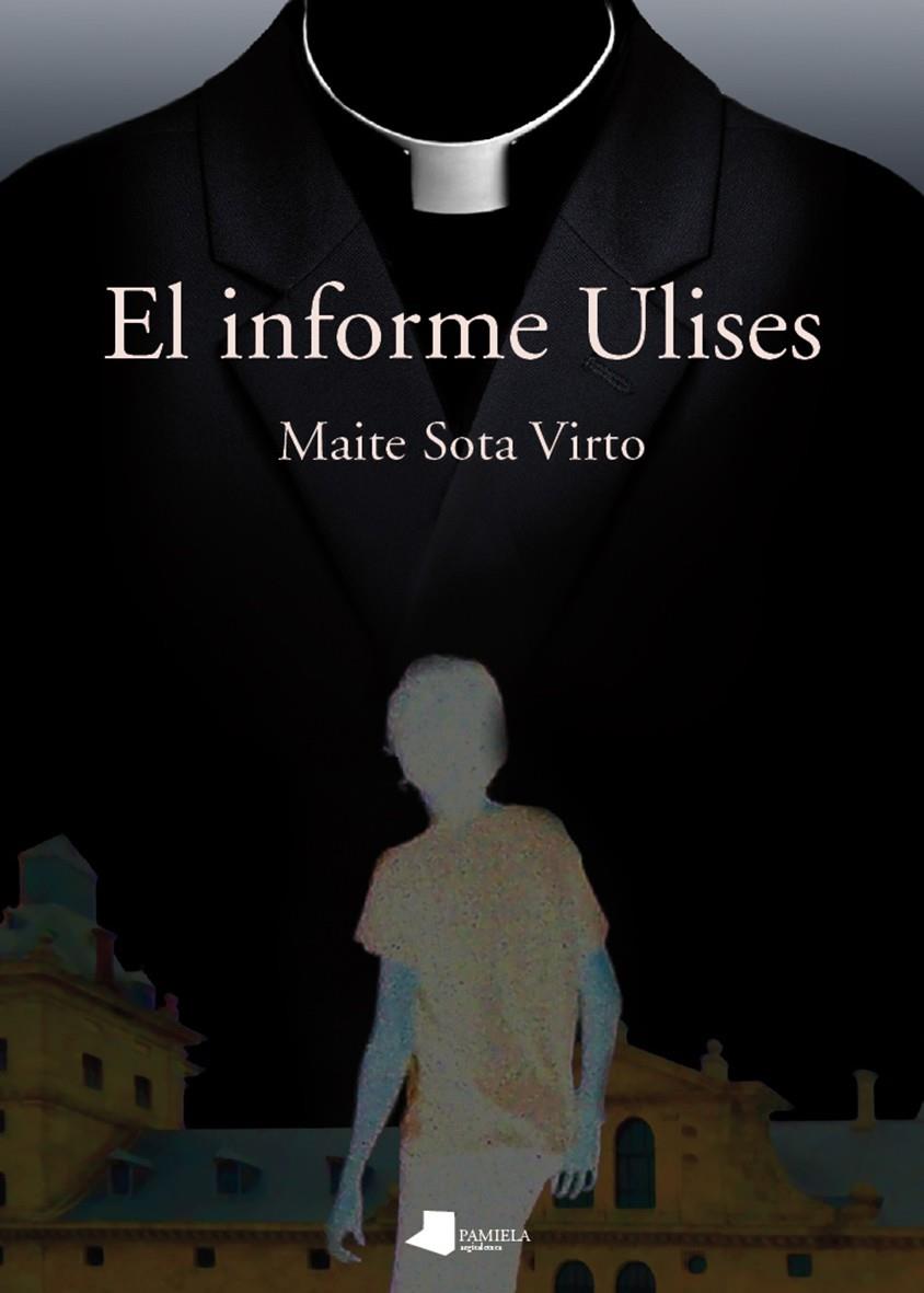El informe Ulises | 9788476819807 | Sota Virto, Maite | Librería Castillón - Comprar libros online Aragón, Barbastro