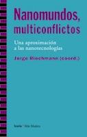 NANOMUNDOS MULTICONFLICTOS | 9788498881097 | RIECHMANN, JORGE (COORD.) | Librería Castillón - Comprar libros online Aragón, Barbastro