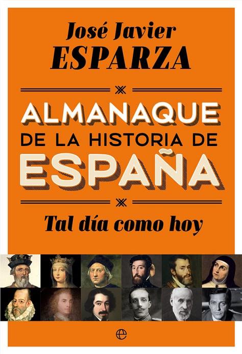 Tal día como hoy | 9788490608500 | Esparza, José Javier | Librería Castillón - Comprar libros online Aragón, Barbastro