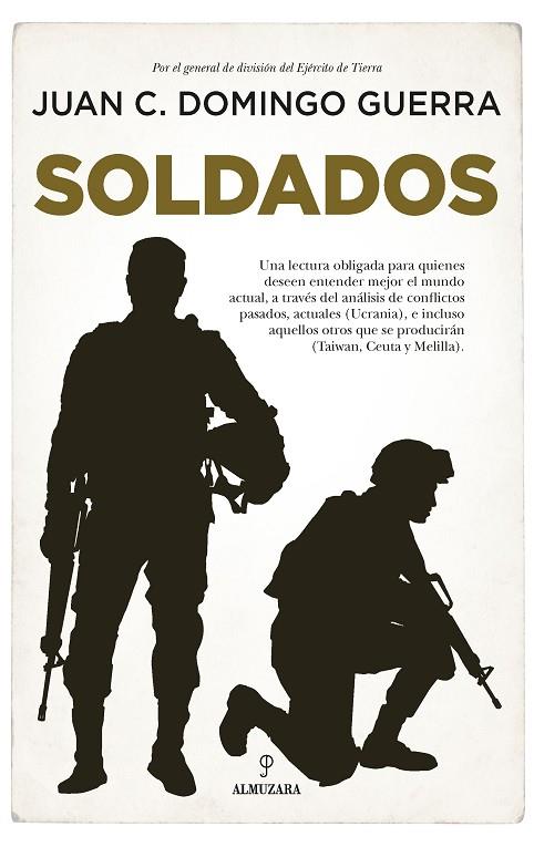 Soldados : La condición militar en España | 9788411313926 | Juan Carlos Domingo Guerra | Librería Castillón - Comprar libros online Aragón, Barbastro