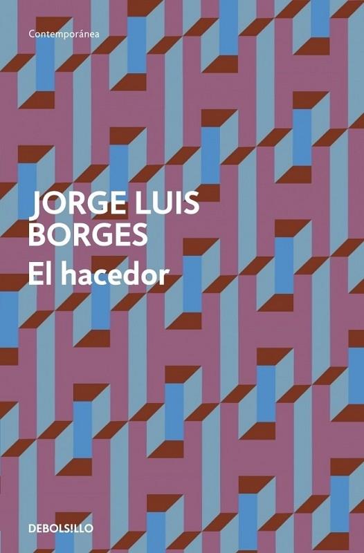 HACEDOR, EL | 9788499894430 | BORGES, JORGE LUIS | Librería Castillón - Comprar libros online Aragón, Barbastro
