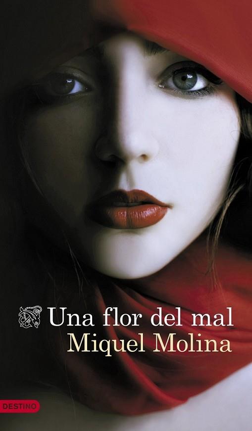 Una flor del mal | 9788423347889 | Molina, Miquel | Librería Castillón - Comprar libros online Aragón, Barbastro