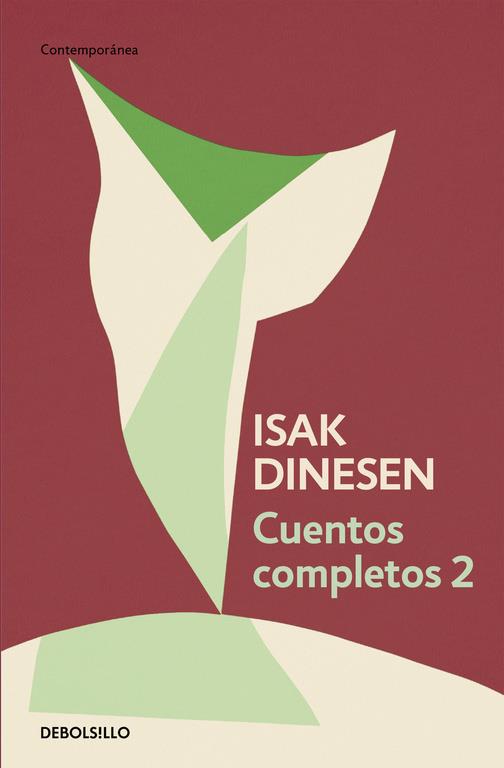 Cuentos completos 2 | 9788466332453 | Isak Dinesen | Librería Castillón - Comprar libros online Aragón, Barbastro