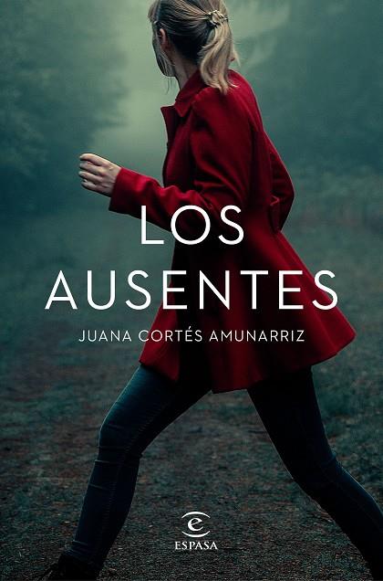 Los ausentes | 9788467061277 | Cortés Amunarriz, Juana | Librería Castillón - Comprar libros online Aragón, Barbastro