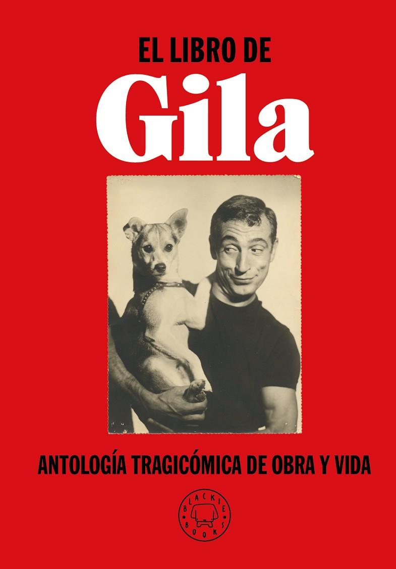 El libro de Gila | 9788417552299 | Gila, Miguel | Librería Castillón - Comprar libros online Aragón, Barbastro