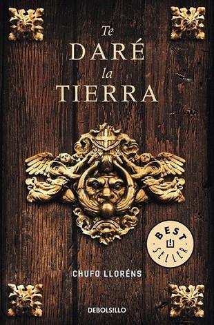 TE DARÉ LA TIERRA | 9788499088051 | LLORENS, CHUFO | Librería Castillón - Comprar libros online Aragón, Barbastro