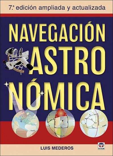 Navegación Astronómica | 9788416676903 | Mederos Martín, Luis | Librería Castillón - Comprar libros online Aragón, Barbastro