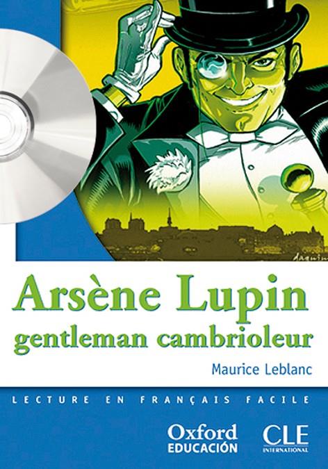 Arsène Lupin gentleman cambrioleur. Lecture + CD-Audio (Mise En Scène) | 9788467322002 | Leblanc, Maurice | Librería Castillón - Comprar libros online Aragón, Barbastro