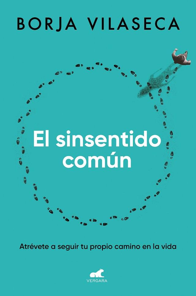 El sinsentido común | 9788419248626 | Vilaseca, Borja | Librería Castillón - Comprar libros online Aragón, Barbastro