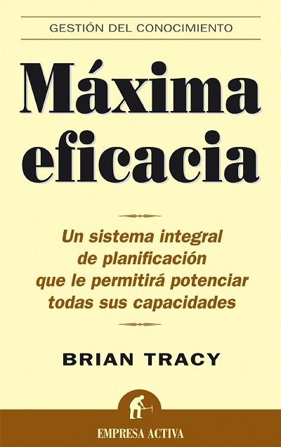 MAXIMA EFICACIA | 9788495787262 | TRACY, BRIAN | Librería Castillón - Comprar libros online Aragón, Barbastro