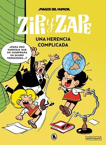 Zipi y Zape. Una herencia complicada (Magos del Humor  221) | 9788402429537 | Escobar, Josep | Librería Castillón - Comprar libros online Aragón, Barbastro