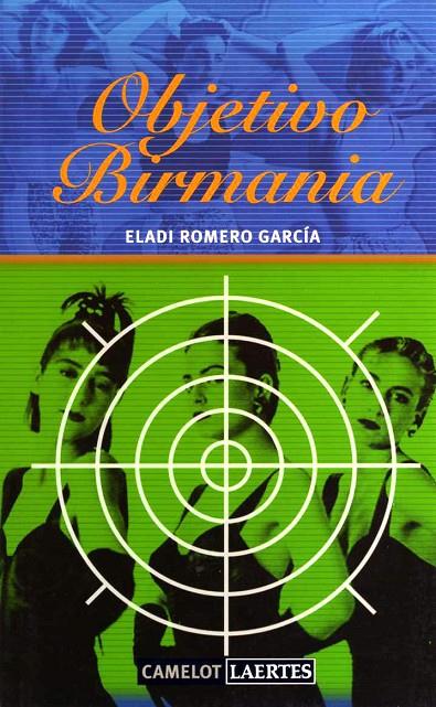 OBJETIVO BIRMANIA | 9788475846040 | ROMERO, ELADIO | Librería Castillón - Comprar libros online Aragón, Barbastro