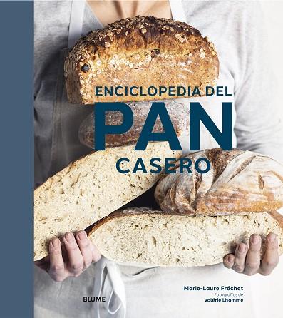 Enciclopedia del pan casero | 9788418725128 | Fréchet, Marie-Laure | Librería Castillón - Comprar libros online Aragón, Barbastro
