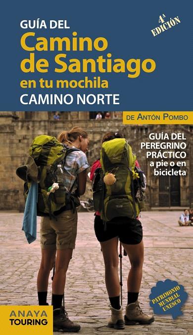 El Camino de Santiago en tu mochila. Camino Norte | 9788491581017 | Pombo Rodríguez, Antón | Librería Castillón - Comprar libros online Aragón, Barbastro