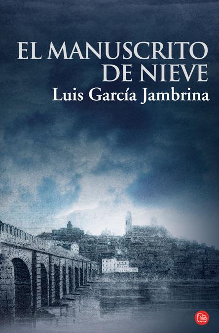 MANUSCRITO DE NIEVE, EL - PDL | 9788466319454 | GARCÍA JAMBRINA, LUIS | Librería Castillón - Comprar libros online Aragón, Barbastro