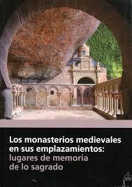 Los monasterios medievales en sus emplazamientos | 9788415072898 | VVAA | Librería Castillón - Comprar libros online Aragón, Barbastro