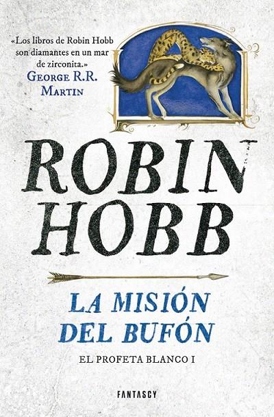 La misión del bufón (El Profeta Blanco 1) | 9788415831662 | HOBB, ROBIN | Librería Castillón - Comprar libros online Aragón, Barbastro