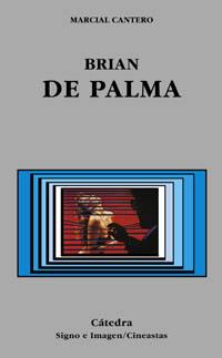 BRIAN DE PALMA | 9788437618739 | CANTERO, MARCIAL | Librería Castillón - Comprar libros online Aragón, Barbastro