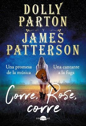 Corre, Rose, corre | 9788418945205 | Parton, Dolly / Patterson, James | Librería Castillón - Comprar libros online Aragón, Barbastro