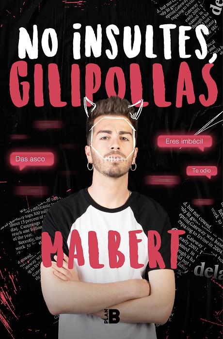 No insultes, gilipollas | 9788417809515 | Malbert | Librería Castillón - Comprar libros online Aragón, Barbastro