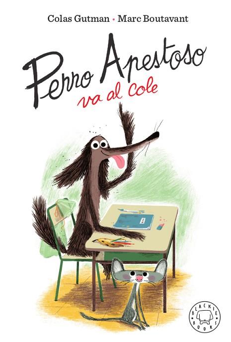 Perro Apestoso va al cole | 9788417552466 | Gutman, Colas | Librería Castillón - Comprar libros online Aragón, Barbastro