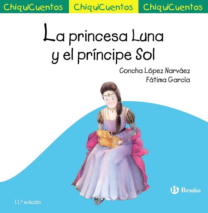 La princesa Luna y el príncipe Sol | 9788469664926 | López Narváez, Concha | Librería Castillón - Comprar libros online Aragón, Barbastro