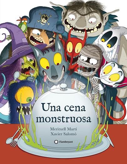 Una cena monstruosa | 9788417749521 | Martí, Meritxell | Librería Castillón - Comprar libros online Aragón, Barbastro