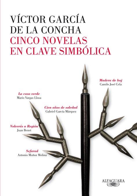 CINCO NOVELAS EN CLAVE SIMBOLICA | 9788420404974 | GARCIA DE LA CONCHA, VICTOR | Librería Castillón - Comprar libros online Aragón, Barbastro
