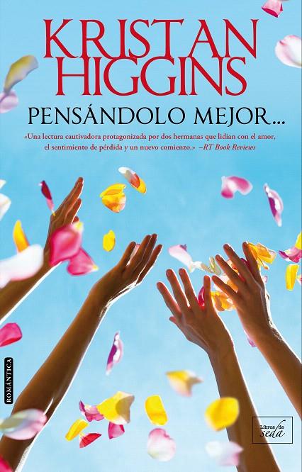 PENSÁNDOLO MEJOR... | 9788416973101 | Higgins, Kristan | Librería Castillón - Comprar libros online Aragón, Barbastro
