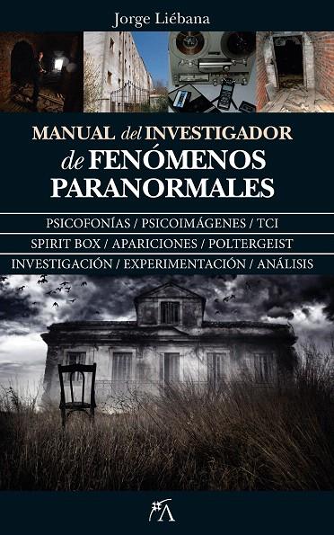 Manual del investigador de fenómenos paranormales | 9788417057428 | Liébana Peña, Jorge | Librería Castillón - Comprar libros online Aragón, Barbastro
