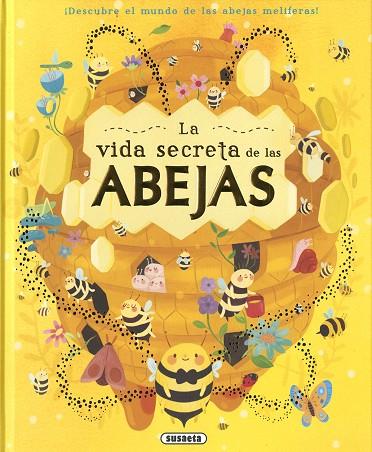 La vida secreta de las abejas | 9788467784879 | Butterfield, Moira | Librería Castillón - Comprar libros online Aragón, Barbastro