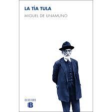 La tía Tula | 9788490703571 | Unamuno, Miguel De | Librería Castillón - Comprar libros online Aragón, Barbastro