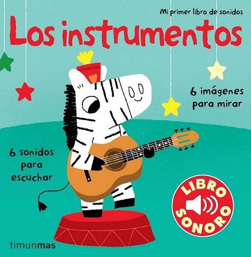 Los instrumentos. Mi primer libro de sonidos | 9788408110033 | Billet, Marion | Librería Castillón - Comprar libros online Aragón, Barbastro