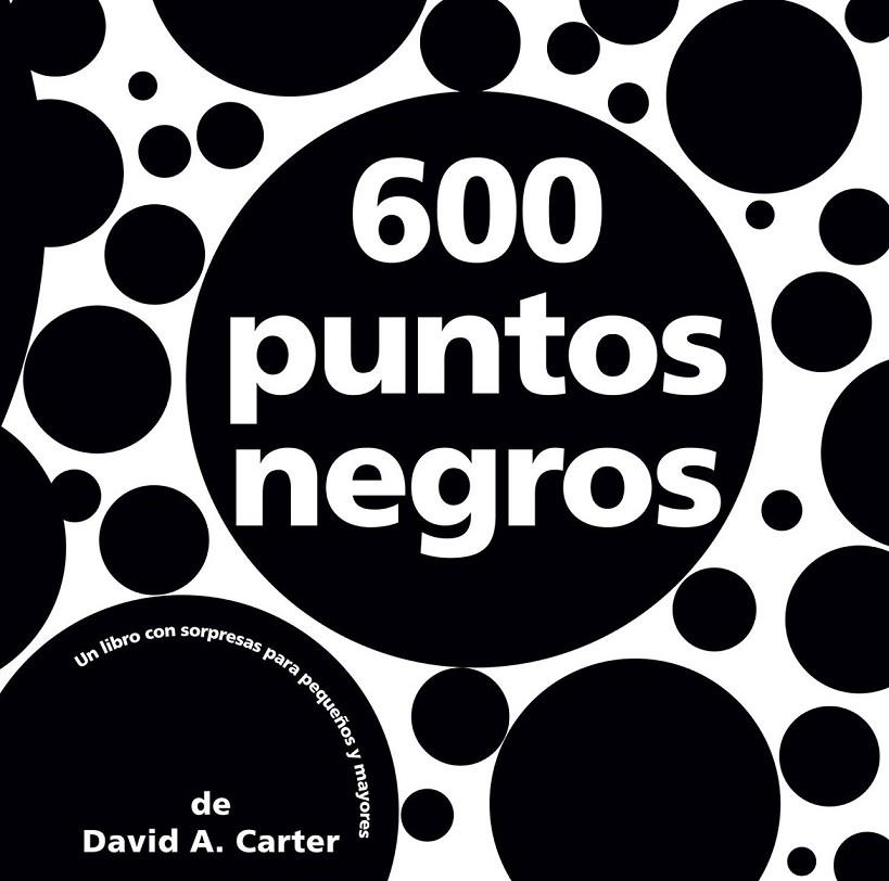600 PUNTOS NEGROS | 9788498252903 | CARTER, DAVID A. | Librería Castillón - Comprar libros online Aragón, Barbastro