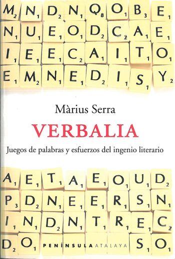 VERBALIA | 9788483073216 | SERRA, MARIUS | Librería Castillón - Comprar libros online Aragón, Barbastro