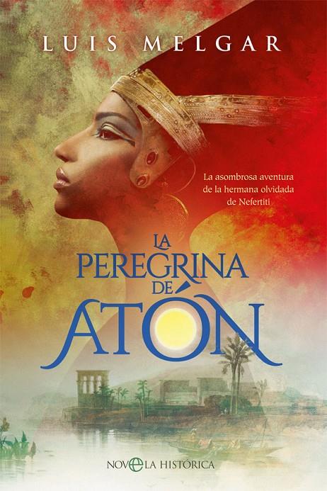La peregrina de Atón | 9788413840192 | Melgar, Luis | Librería Castillón - Comprar libros online Aragón, Barbastro