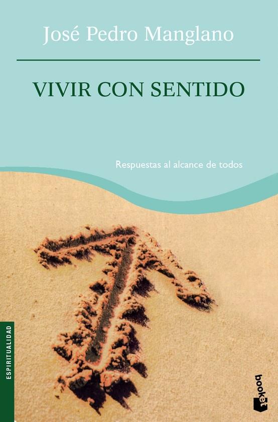 VIVIR CON SENTIDO - BOOKET | 9788427035003 | MANGLANO, JOSE PEDRO | Librería Castillón - Comprar libros online Aragón, Barbastro