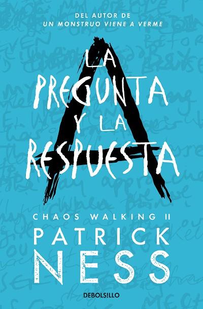 La pregunta y la respuesta (Chaos Walking 2) | 9788466361279 | Ness, Patrick | Librería Castillón - Comprar libros online Aragón, Barbastro