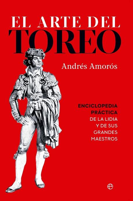 El arte del toreo | 9788413847818 | Amorós, Andrés | Librería Castillón - Comprar libros online Aragón, Barbastro