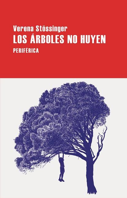 Los árboles no huyen | 9788410171053 | Stössinger, Verena | Librería Castillón - Comprar libros online Aragón, Barbastro