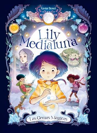 Lily Medialuna 1 - Las gemas mágicas | 9788448860738 | Bonet, Xavier | Librería Castillón - Comprar libros online Aragón, Barbastro